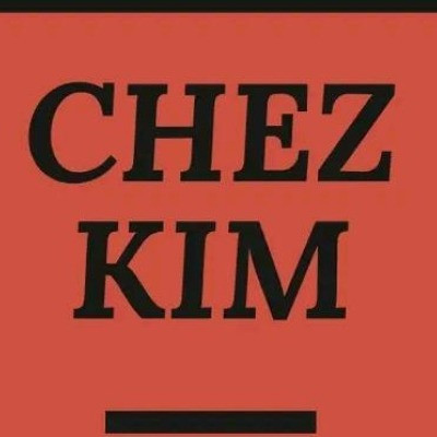 CHEZ KIM